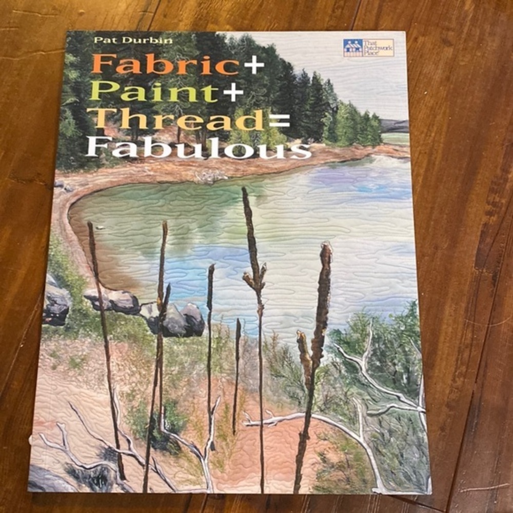 Fabric +‎ Paint + Thread = Fabulous Quilting Quilt craft book full color